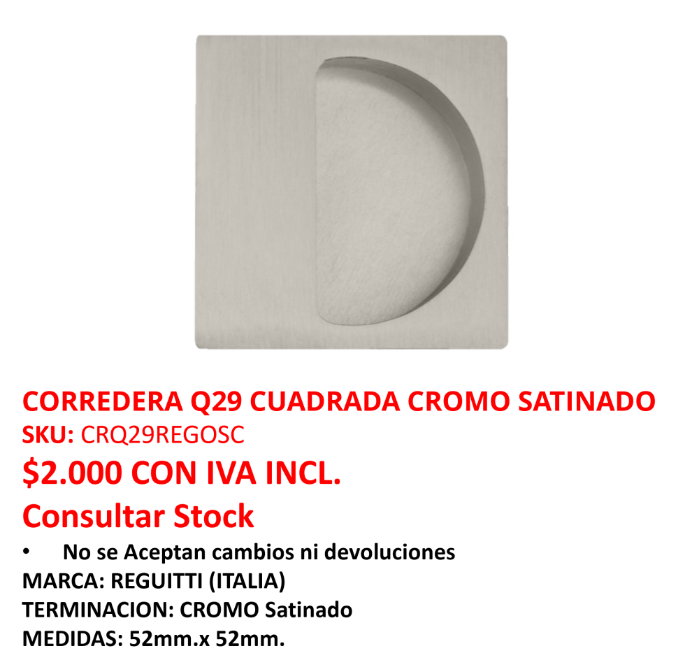 CORREDERA Q29 CUADRADA SATINADA (Venta hasta agotar stock)