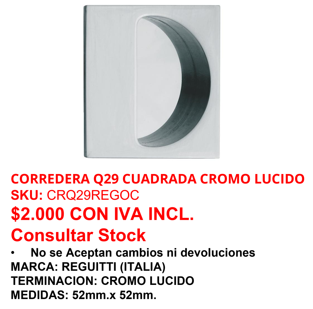 CORREDERA Q29 CUADRADA CR. LÚCIDO (Venta hasta agotar stock)